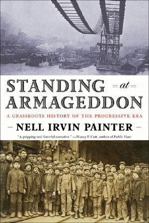 Standing At Armageddon Paperback by Nell Irvin Painter