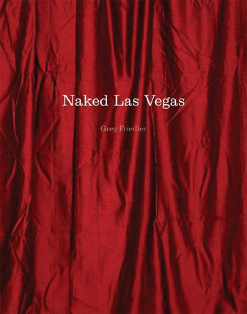 Naked Las Vegas Paperback by Greg Friedler