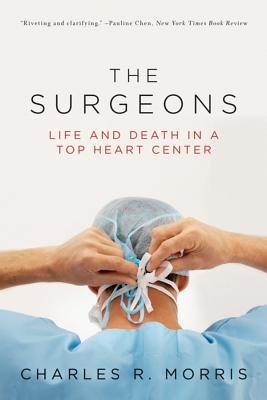 The Surgeons Paperback by Charles R Morris