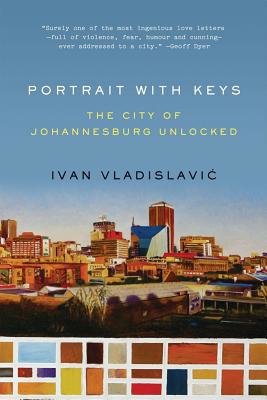 Portrait with Keys Paperback by Ivan Vladislavic