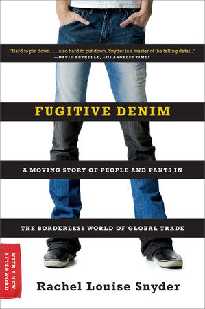 Fugitive Denim Paperback by Rachel Louise Snyder
