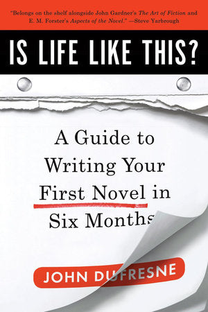 Is Life Like This? Paperback by John Dufresne