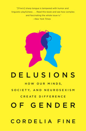 Delusions of Gender Paperback by Cordelia Fine