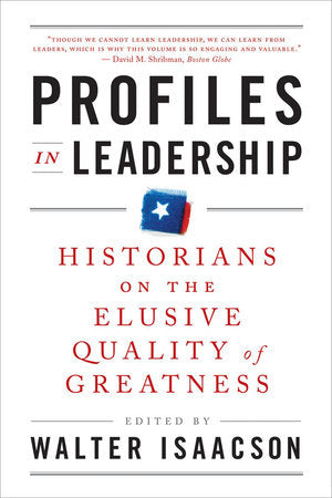 Profiles in Leadership Paperback by Walter Isaacson
