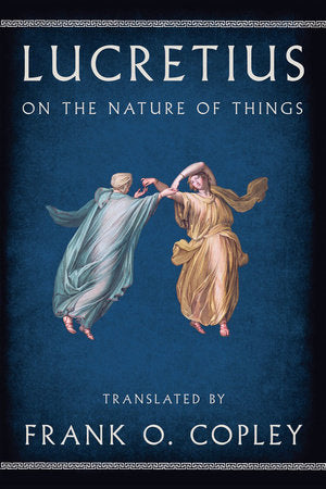 Lucretius On the Nature of Things Paperback by Frank O Copley