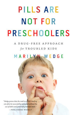 Pills Are Not for Preschoolers Paperback by Marilyn Wedge