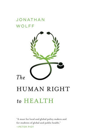 The Human Right to Health Paperback by Jonathan Wolff