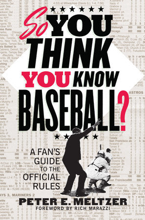 So You Think You Know Baseball? Paperback by Peter E Meltzer;Rich Marazzi