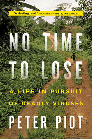 No Time To Lose Paperback by Peter Piot