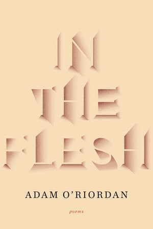 In the Flesh Paperback by Adam O'Riordan