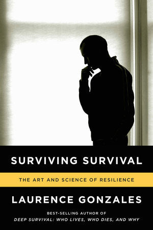 Surviving Survival Paperback by Laurence Gonzales
