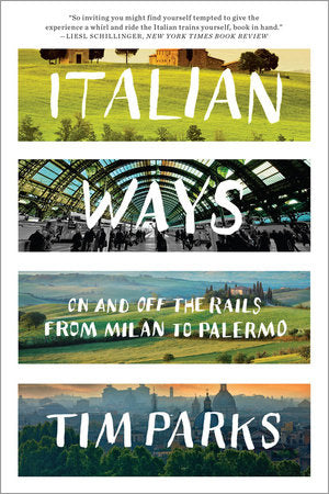 Italian Ways Paperback by Tim Parks