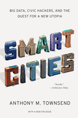 Smart Cities TR by Anthony M Townsend