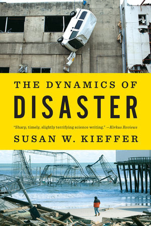 The Dynamics of Disaster Paperback by Susan W Kieffer