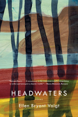 Headwaters Paperback by Ellen Bryant Voigt