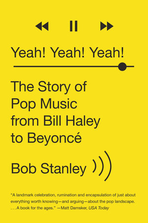 Yeah! Yeah! Yeah! Paperback by Bob Stanley