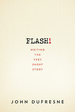 FLASH! Paperback by John Dufresne