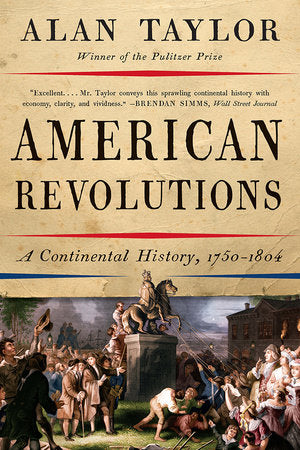American Revolutions Paperback by Alan Taylor