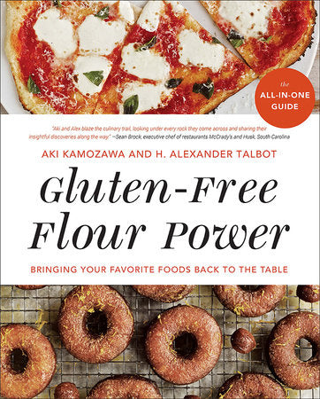 Gluten-Free Flour Power TR by Aki Kamozawa and H. Alexander Talbot