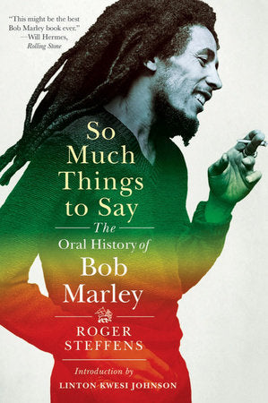 So Much Things to Say Paperback by Roger Steffens