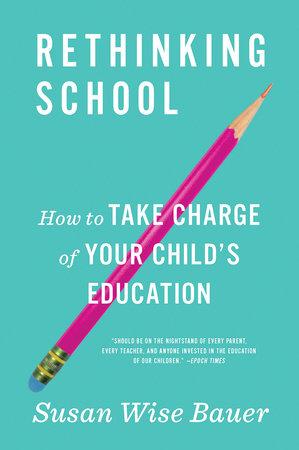 Rethinking School Paperback by Susan Wise Bauer