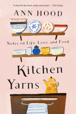 Kitchen Yarns TR by Ann Hood