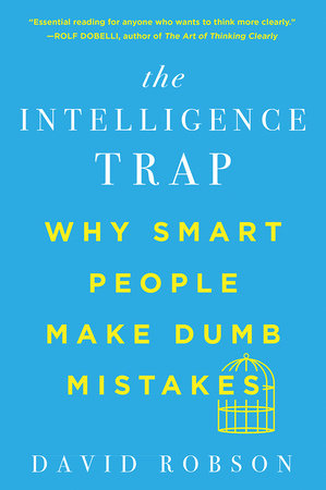 The Intelligence Trap Paperback by Davd Robson
