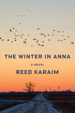 The Winter in Anna Hardcover by Reed Karaim