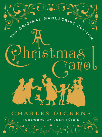 A Christmas Carol: The Original Manuscript Edition Hardcover by Charles Dickens