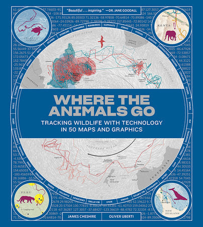 Where the Animals Go Hardcover by James Cheshire and Oliver Uberti