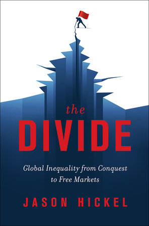 The Divide Hardcover by Jason Hickel