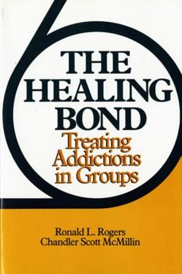 Healing Bond Paperback by Ronald Rogers; Scott Mcmillin