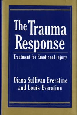 Trauma Response Hardcover by Diana Sullivan Everstine;Louis Everstine