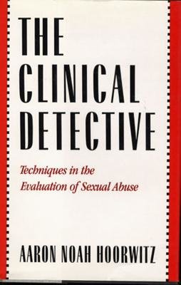 Clinical Detective Hardcover by Aaron Noah Hoorwitz