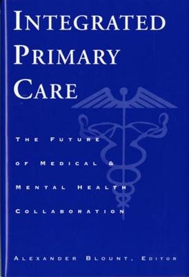 Intergrated Primary Care Hardcover by Alexander Blount; Alexander Blount