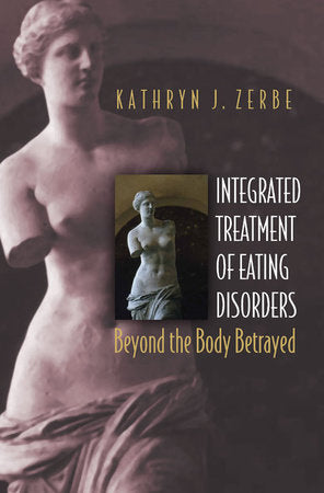 Integrated Treatment of Eating Disorders Hardcover by Kathryn J Zerbe