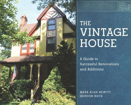 The Vintage House Hardcover by Mark Alan Hewitt;Gordon Bock
