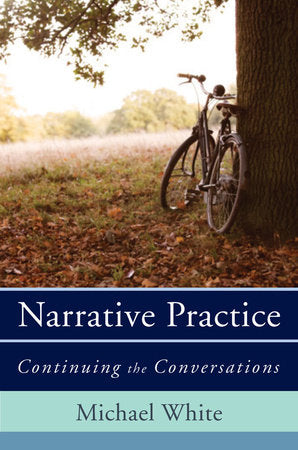 Narrative Practice Hardcover by Michael White