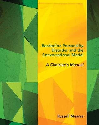 Borderline Personality Disorder and the Conversational Model Paperback by Russell Meares