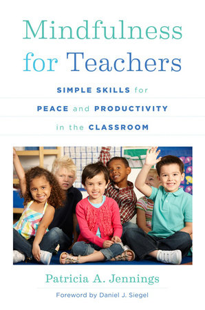Mindfulness for Teachers Paperback by Patricia A Jennings,Med Phd