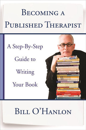 Becoming a Published Therapist Paperback by Bill O'hanlon