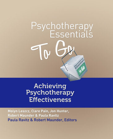 Psychotherapy Essentials To Go Paperback by Clare Pain;Molyn Leszcz;Jon Hunter;Paula Ravitz;Robert Maunder