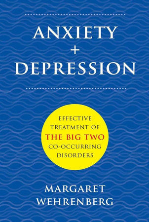 Anxiety ; Depression Hardcover by Margaret Wehrenberg