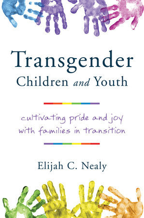 Transgender Children and Youth Hardcover by Elijah C Nealy