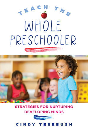 Teach the Whole Preschooler Paperback by Cindy Terebush