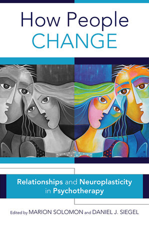 How People Change Hardcover by Marion Solomon and Daniel J Siegel