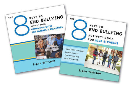 The 8 Keys to End Bullying Activity Program for Kids & Tweens Paperback by Signe Whitson