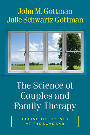 The Science of Couples and Family Therapy Hardcover by John M Gottman