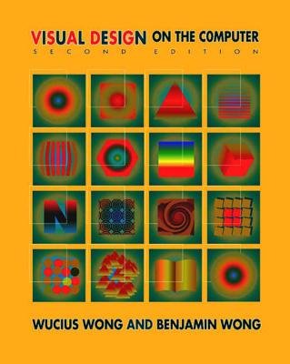 Visual Design On The Computer 2e Paperback by Wucius Wong;Benjamin Wong