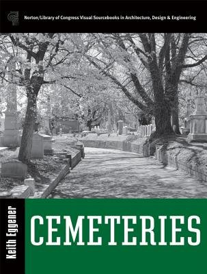 Cemeteries Hardcover by Keith Eggener